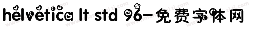 helvetica lt std 96字体转换